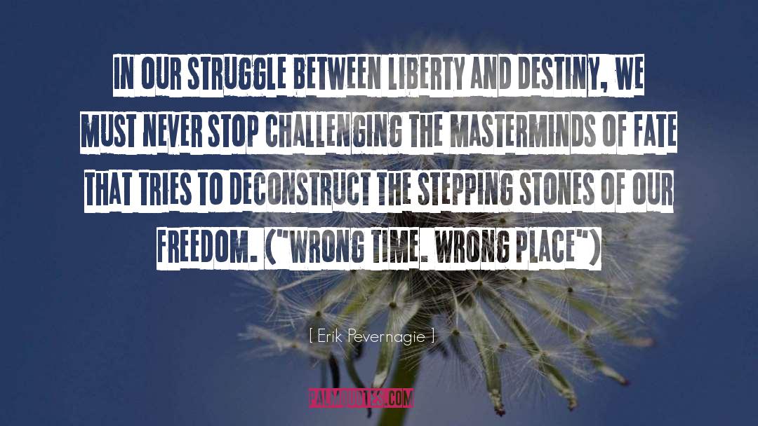On Liberty quotes by Erik Pevernagie