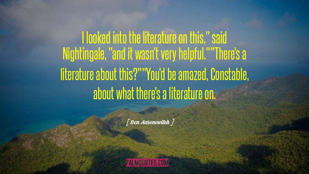 On Literature quotes by Ben Aaronovitch