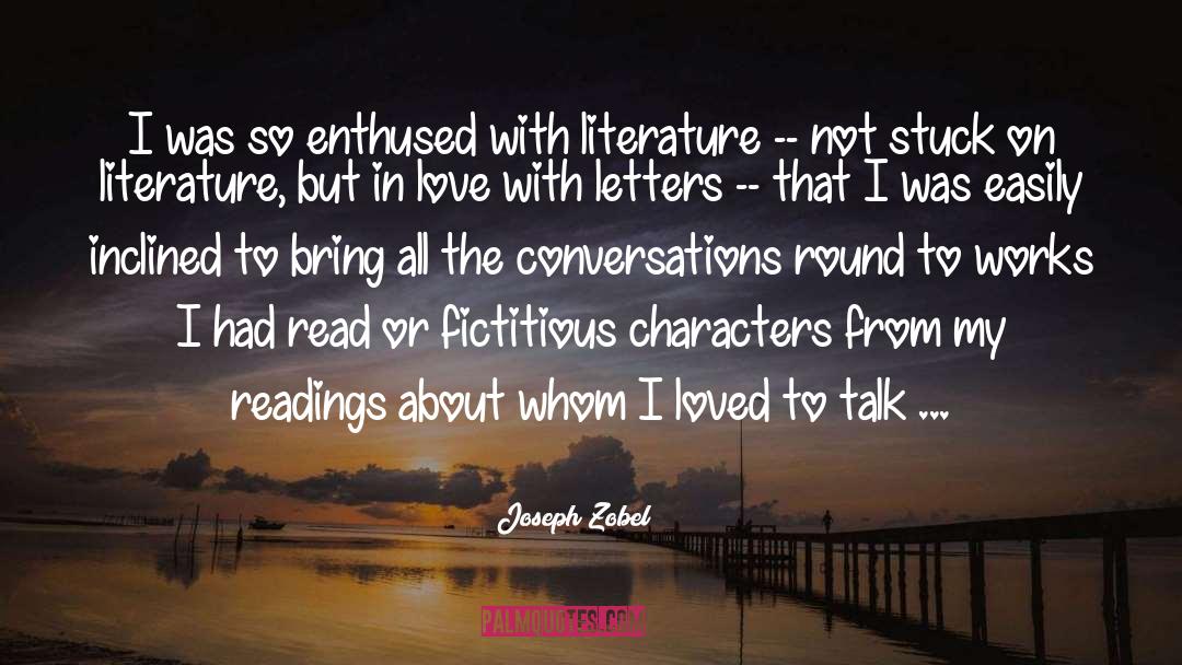 On Literature quotes by Joseph Zobel