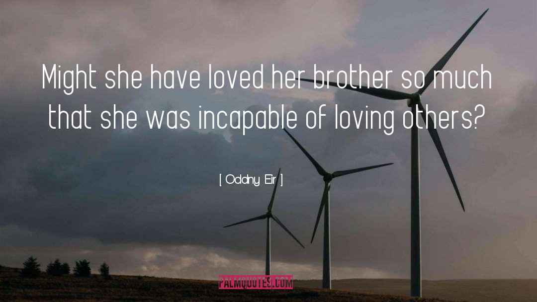On Loving quotes by Oddny Eir