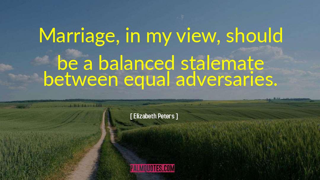 On Marriage quotes by Elizabeth Peters