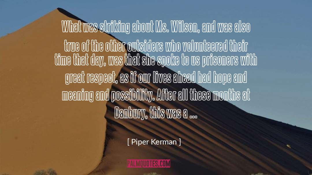 On Meaning quotes by Piper Kerman