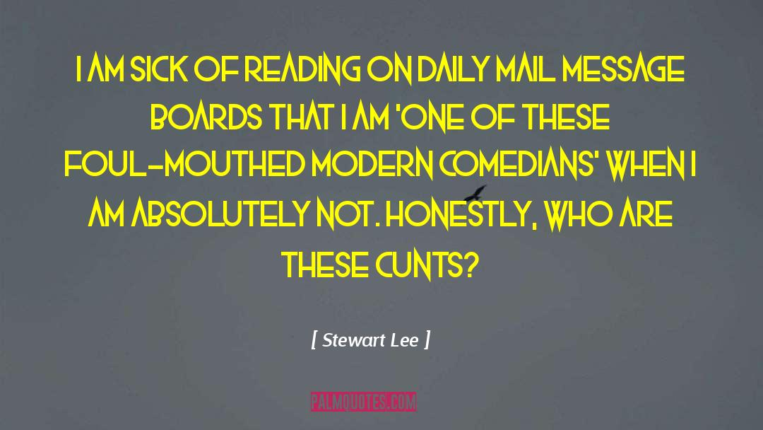 On Modern Writing quotes by Stewart Lee