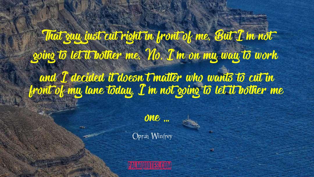 On My Way quotes by Oprah Winfrey