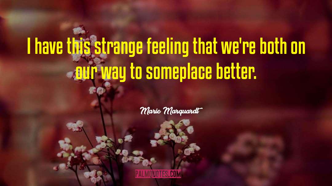 On Our Way quotes by Marie Marquardt