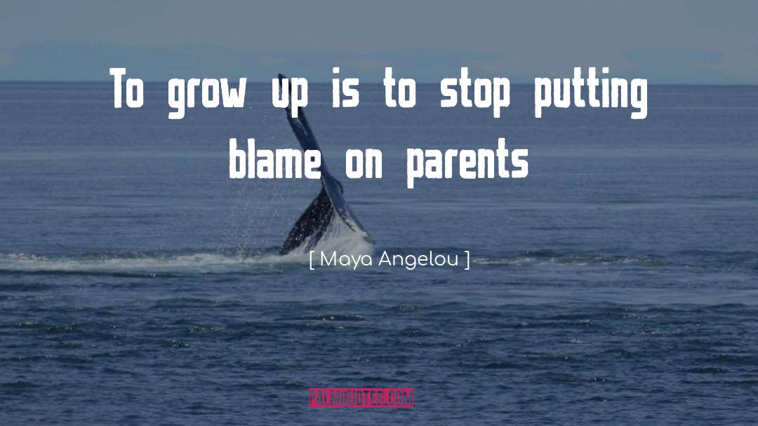 On Parents quotes by Maya Angelou