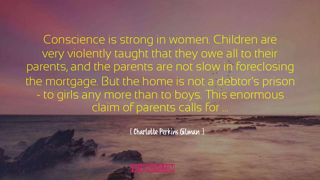 On Parents quotes by Charlotte Perkins Gilman
