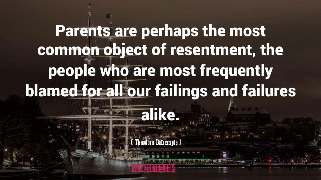 On Parents quotes by Theodore Dalrymple