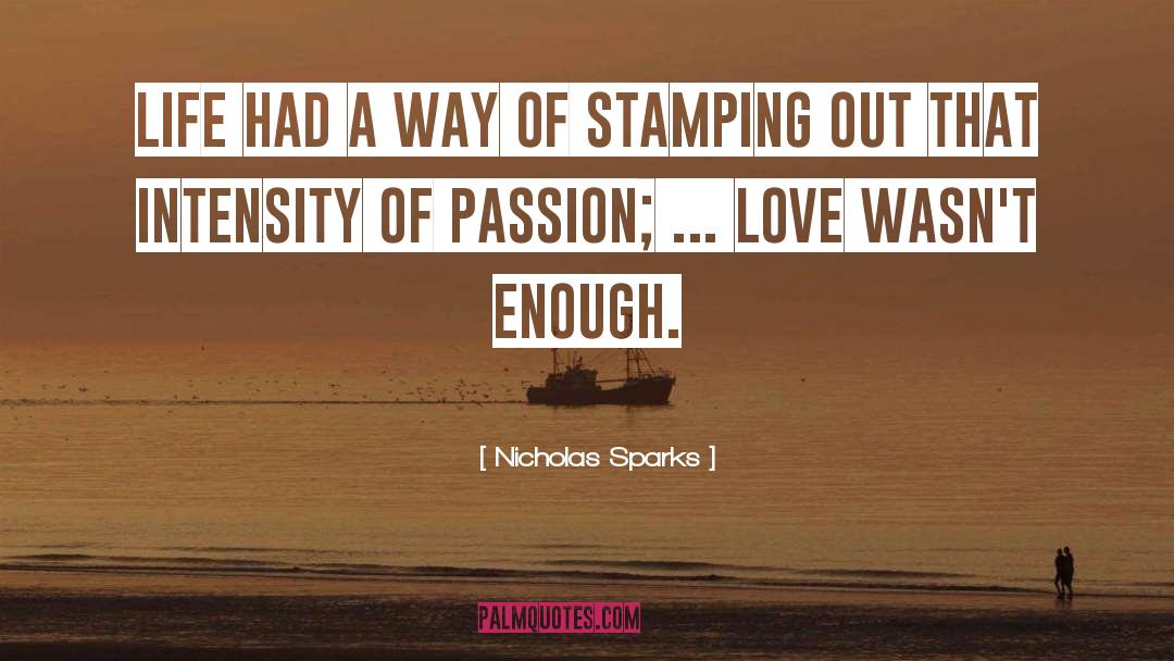 On Passion quotes by Nicholas Sparks