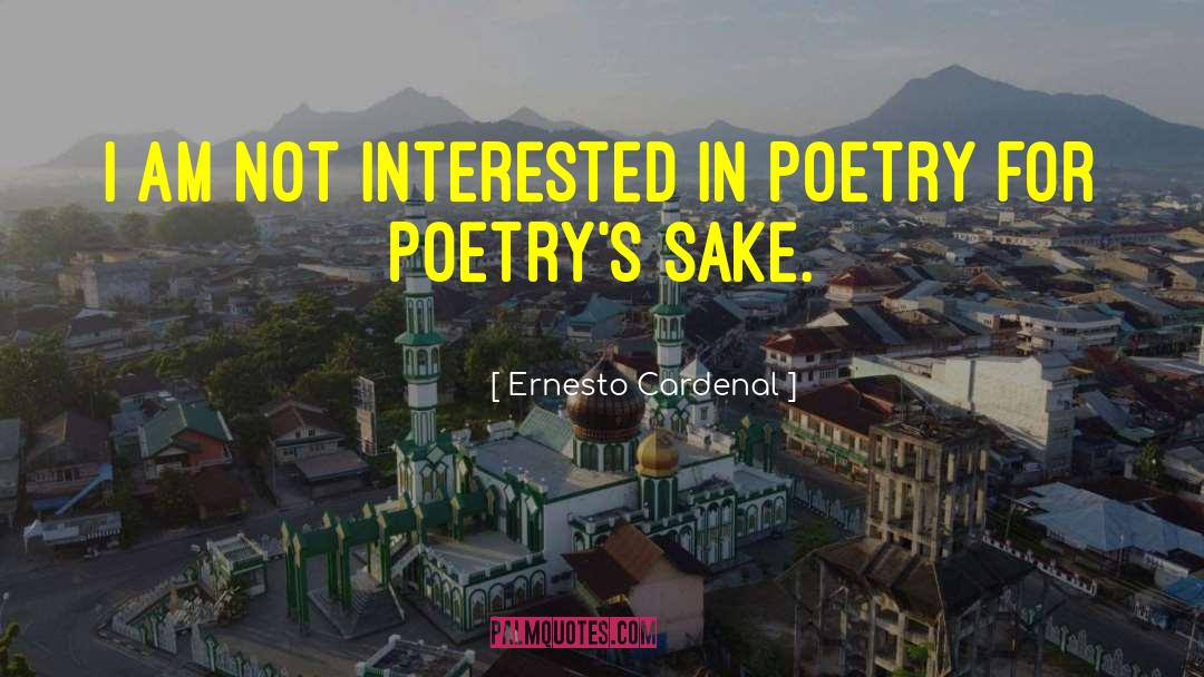 On Poetry quotes by Ernesto Cardenal