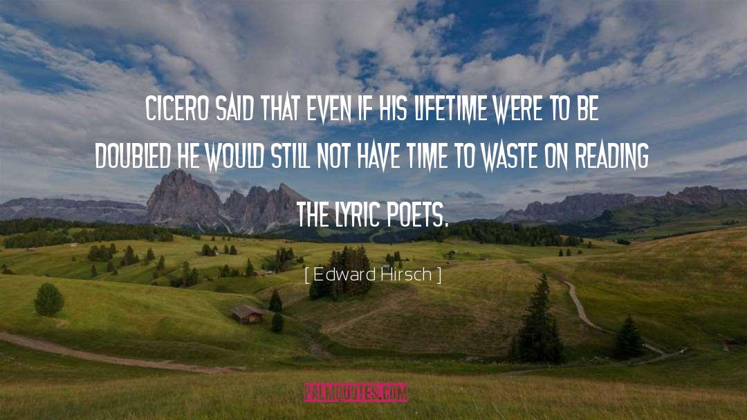 On Reading quotes by Edward Hirsch