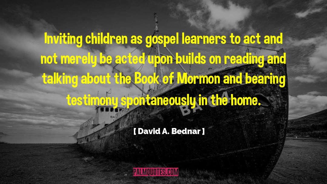 On Reading quotes by David A. Bednar