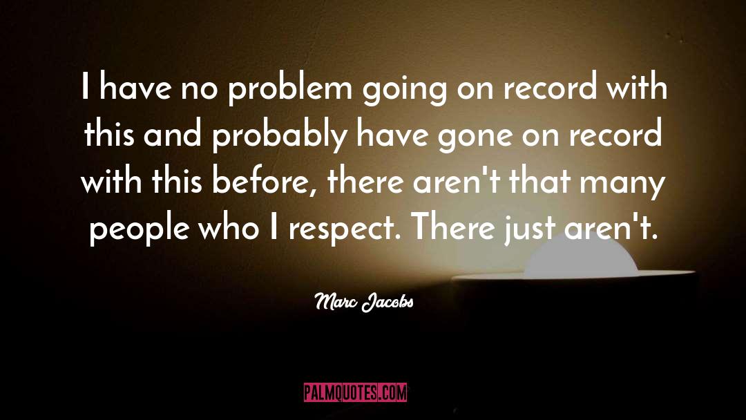 On Record quotes by Marc Jacobs