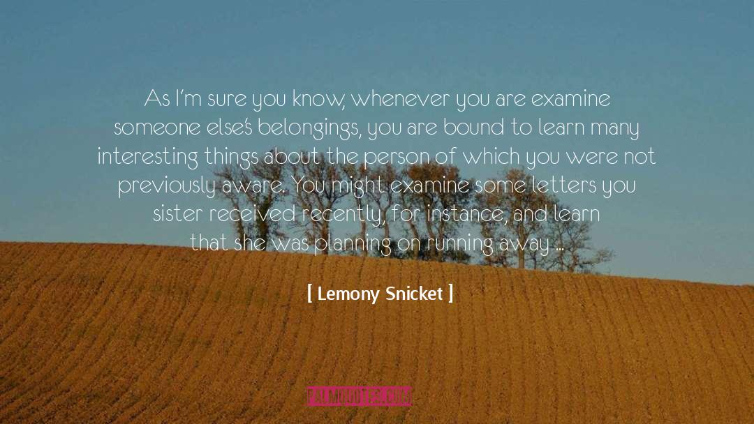 On Running quotes by Lemony Snicket