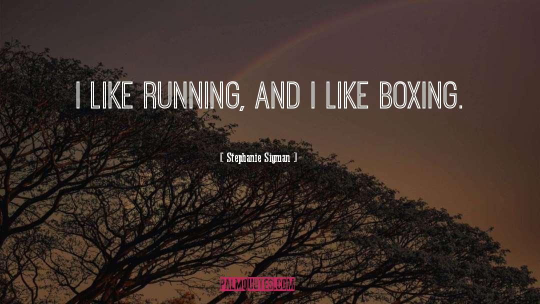 On Running quotes by Stephanie Sigman
