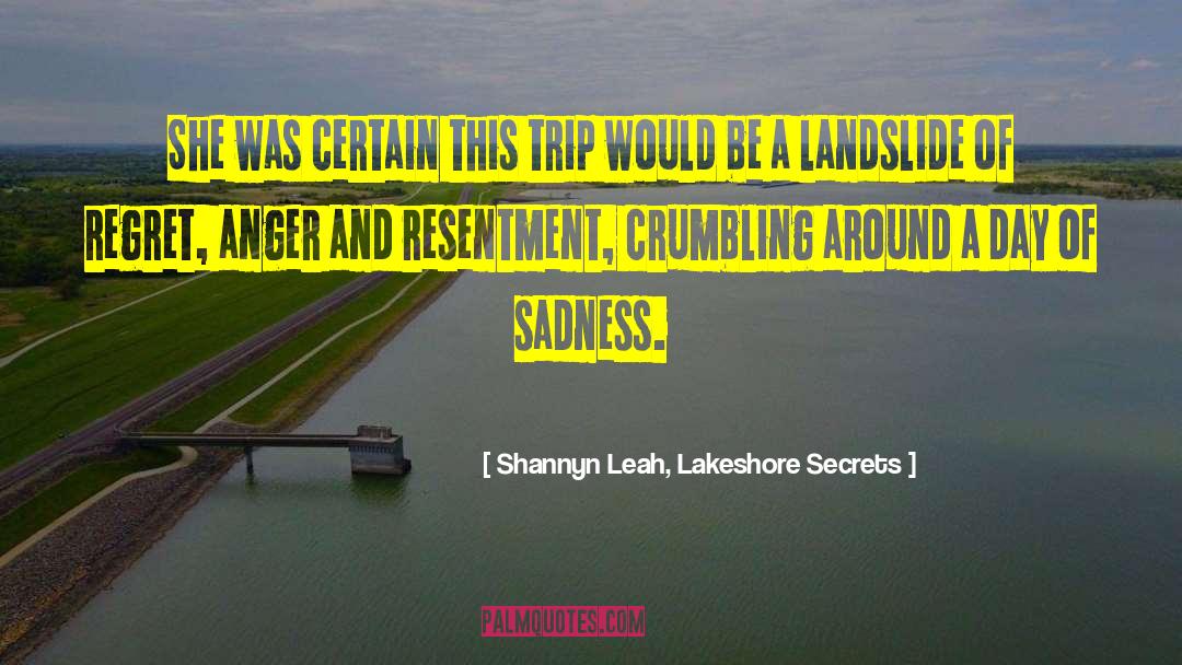 On Sadness quotes by Shannyn Leah, Lakeshore Secrets