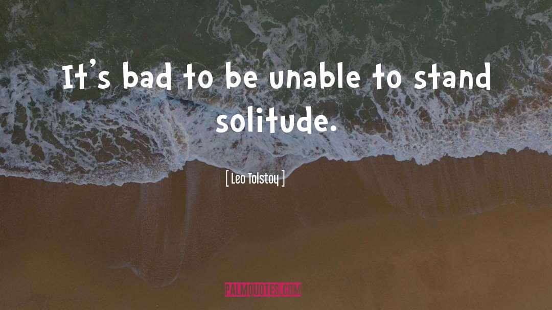 On Solitude quotes by Leo Tolstoy