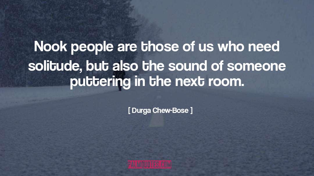 On Solitude quotes by Durga Chew-Bose