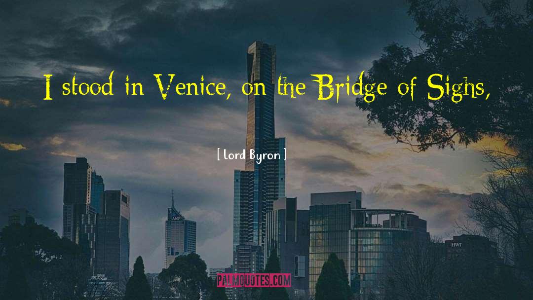 On The Bridge quotes by Lord Byron