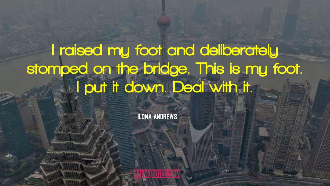 On The Bridge quotes by Ilona Andrews