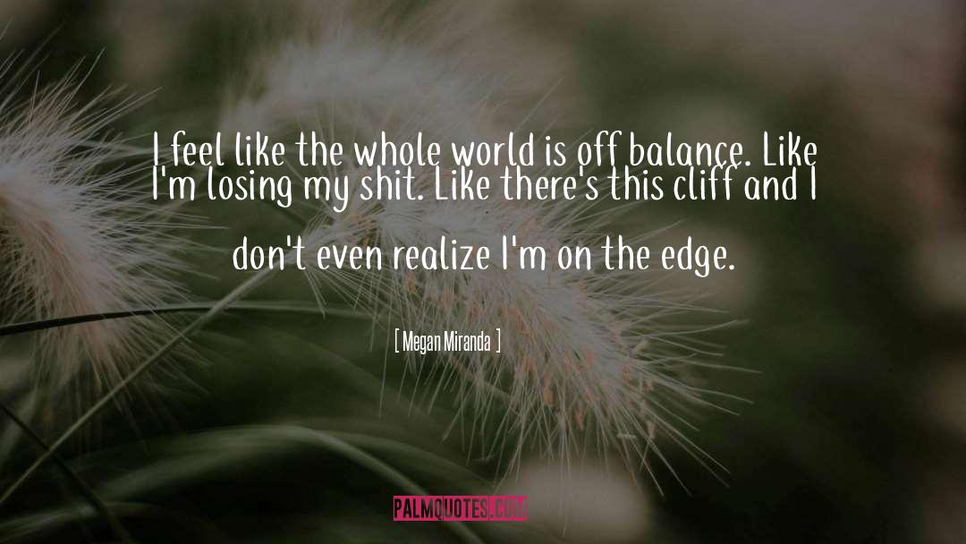 On The Edge quotes by Megan Miranda