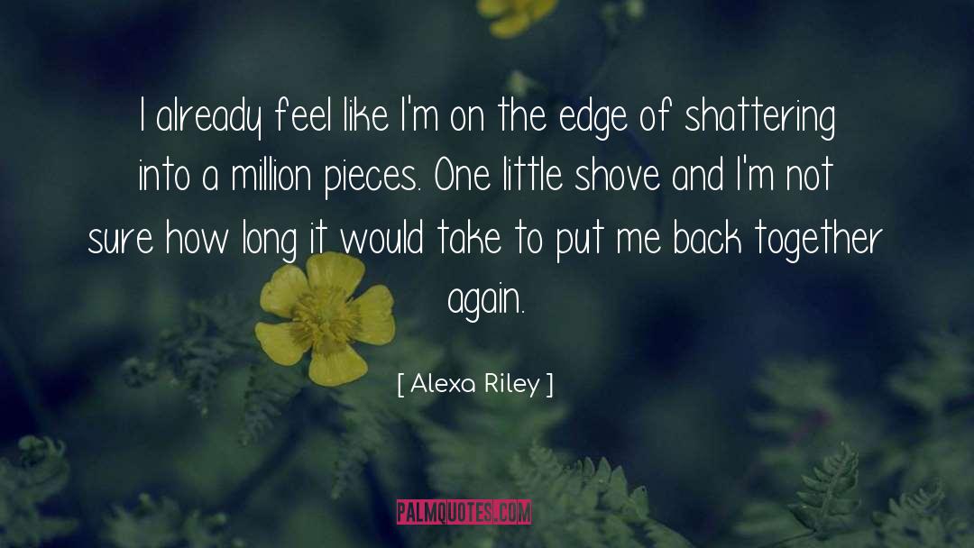 On The Edge quotes by Alexa Riley