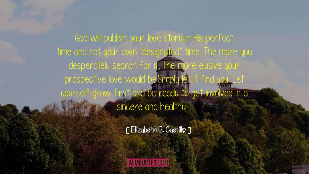 On The Elusive In Writing quotes by Elizabeth E. Castillo