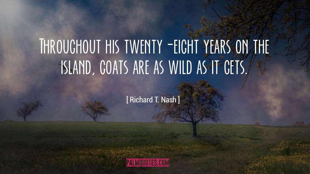 On The Island quotes by Richard T. Nash
