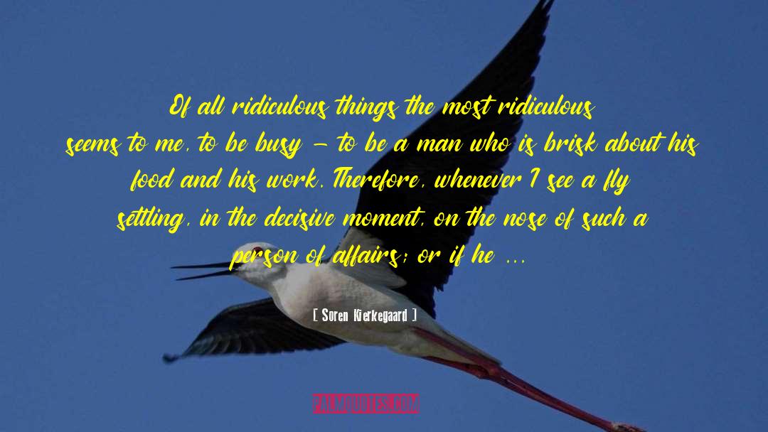 On The Nose quotes by Soren Kierkegaard