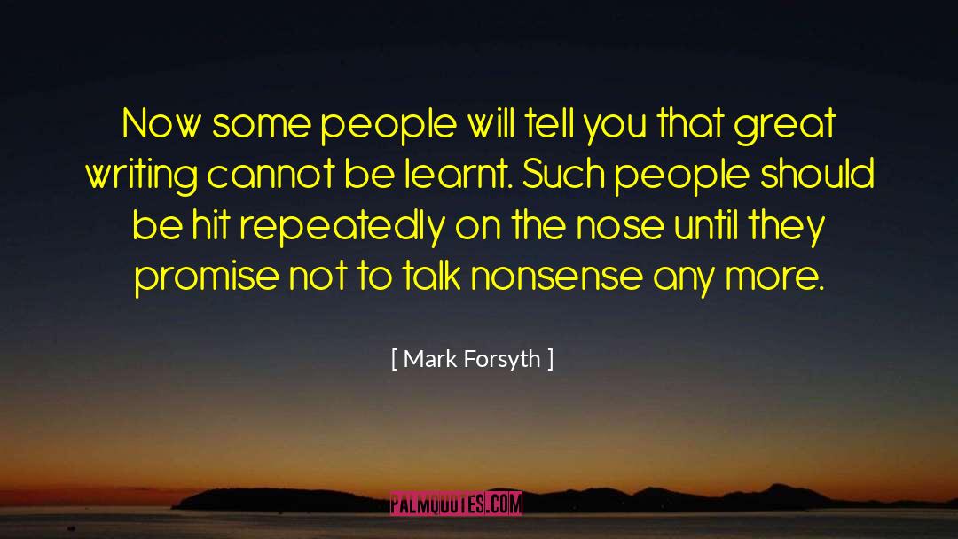 On The Nose quotes by Mark Forsyth