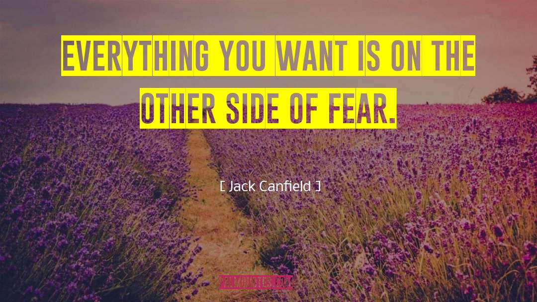 On The Other Side Of Fear quotes by Jack Canfield