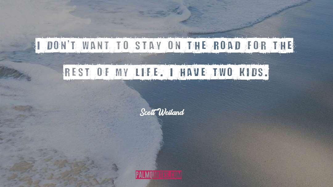 On The Road quotes by Scott Weiland