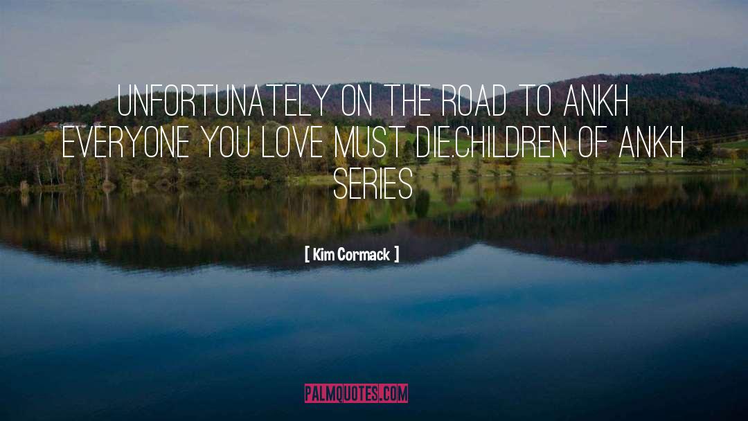 On The Road quotes by Kim Cormack