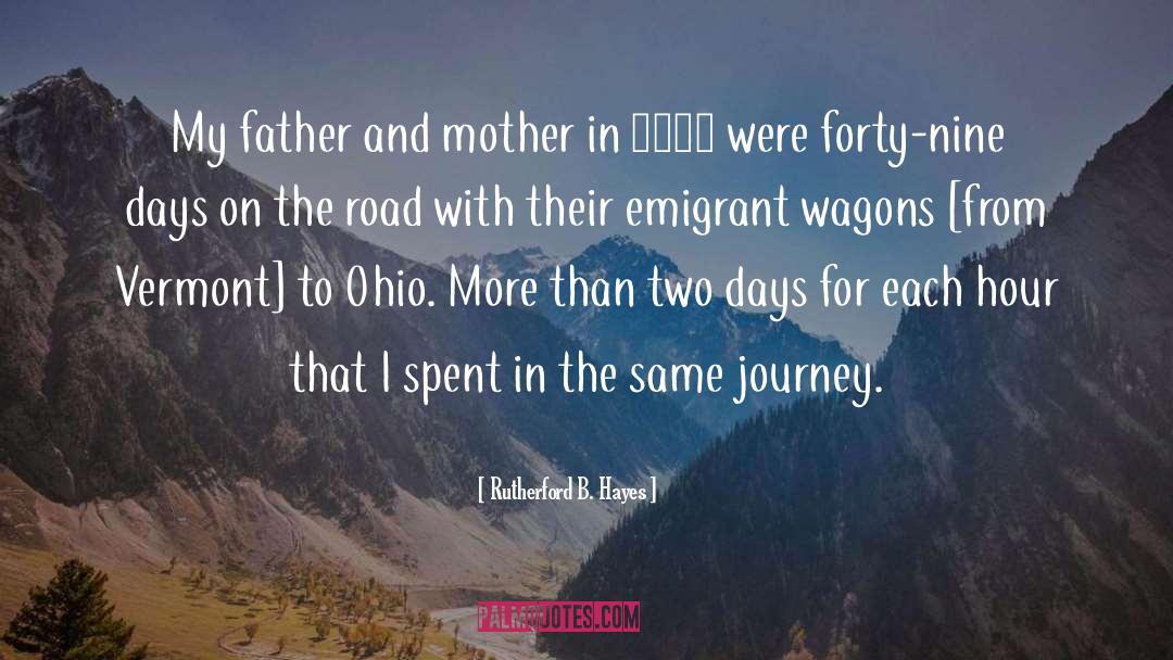 On The Road quotes by Rutherford B. Hayes