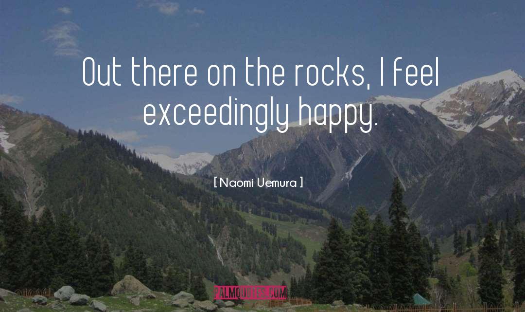 On The Rocks quotes by Naomi Uemura
