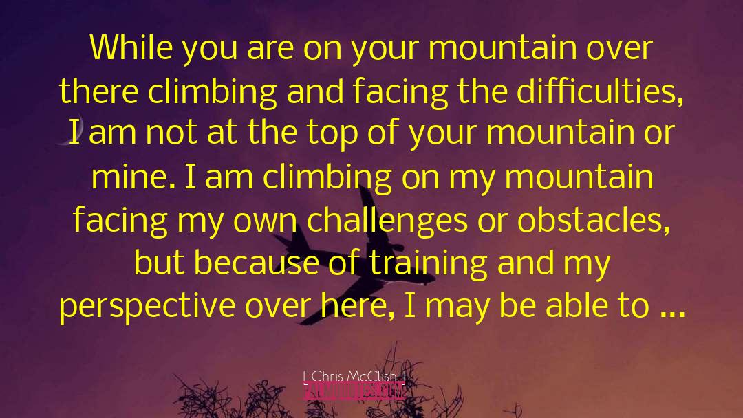 On The Top Of The Mountain quotes by Chris McClish