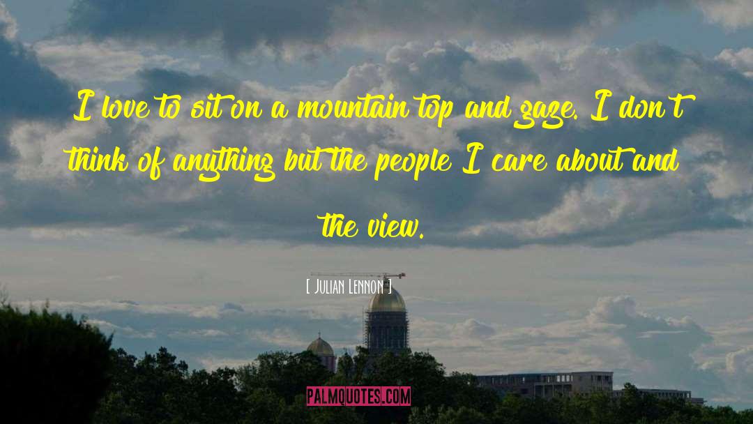 On The Top Of The Mountain quotes by Julian Lennon