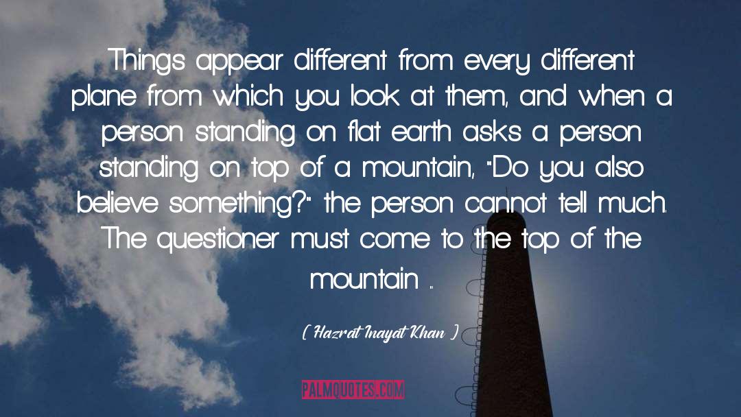 On The Top Of The Mountain quotes by Hazrat Inayat Khan