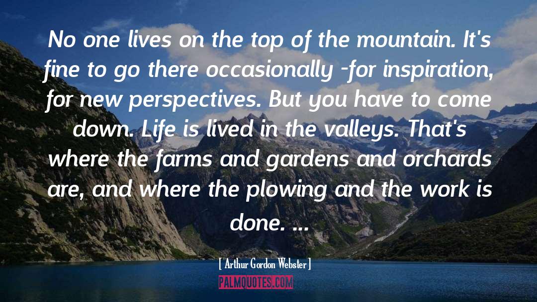On The Top Of The Mountain quotes by Arthur Gordon Webster