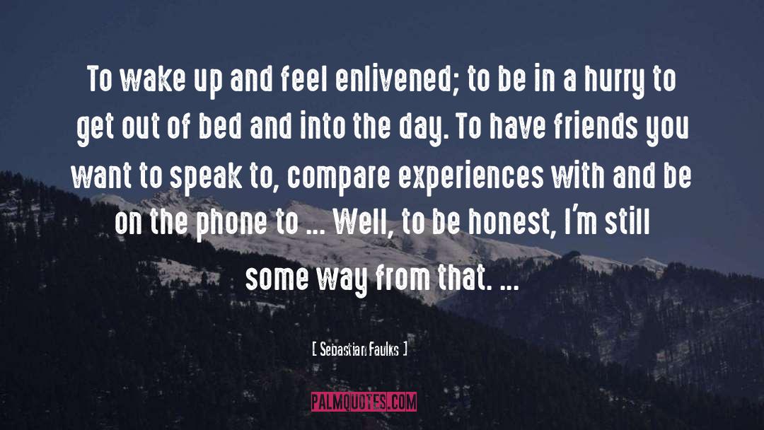 On The Way Up quotes by Sebastian Faulks