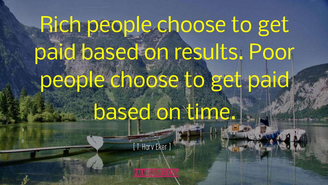 On Time quotes by T. Harv Eker