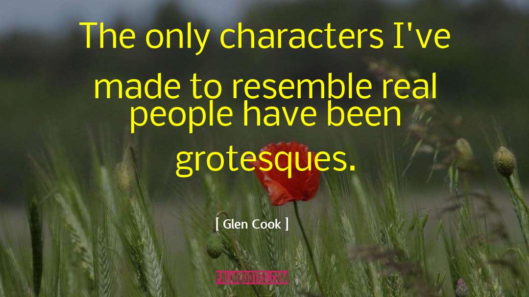 On Unlikeable Characters quotes by Glen Cook