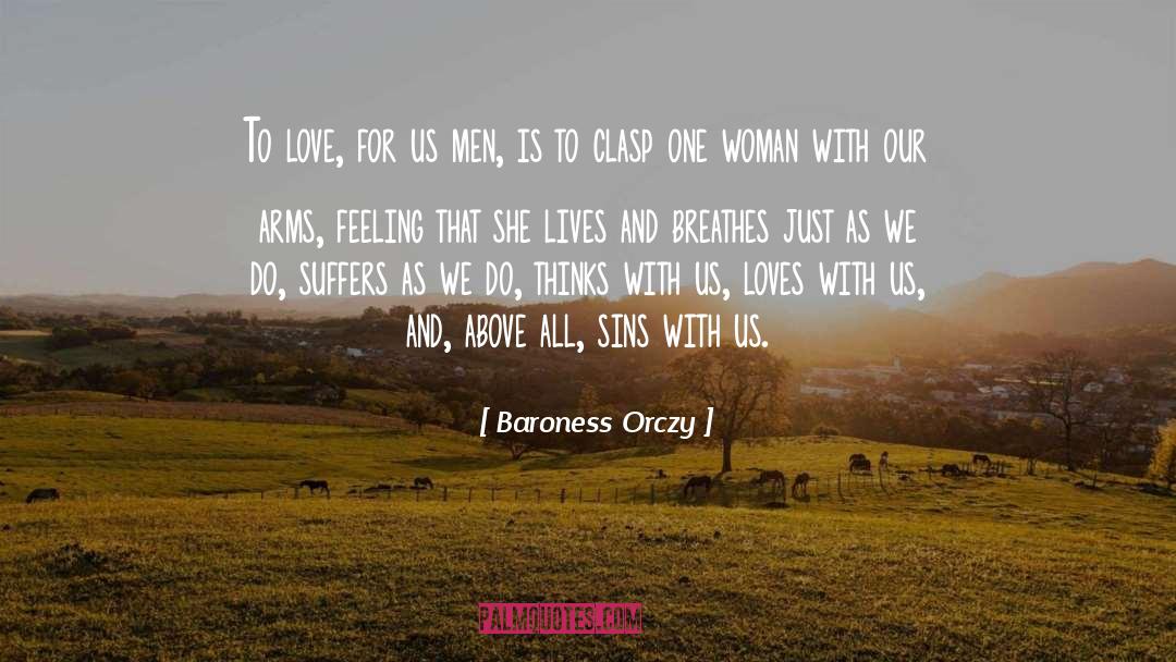 On Woman quotes by Baroness Orczy