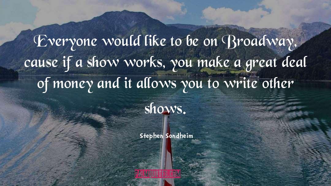 On Writing A Book quotes by Stephen Sondheim