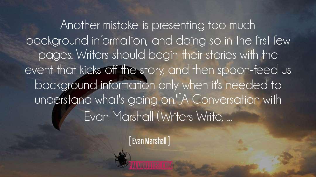 On Writing Fiction quotes by Evan Marshall