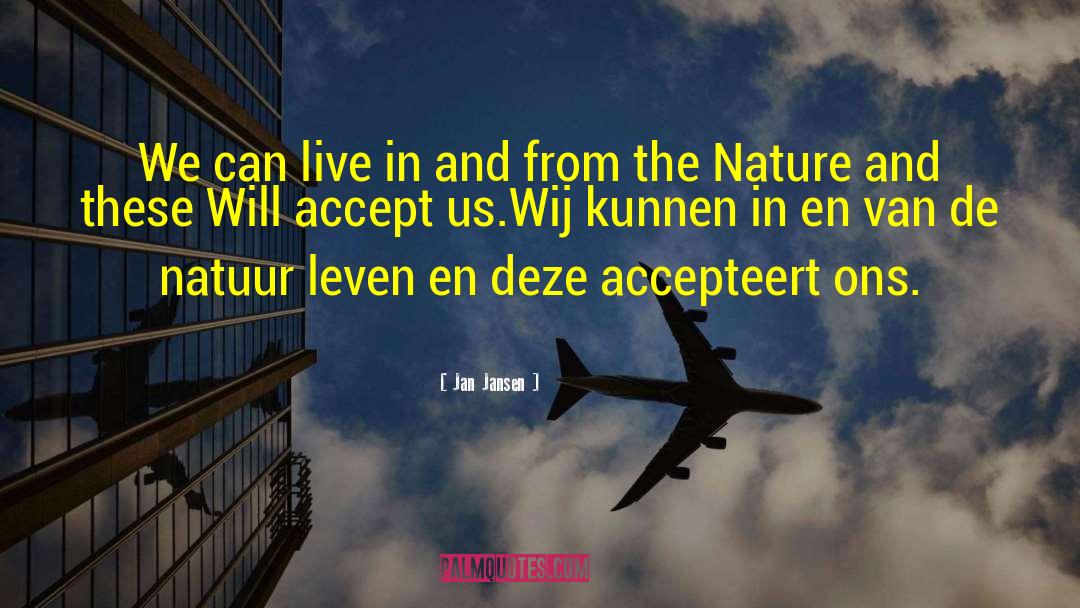 Onafhankelijk Leven quotes by Jan Jansen