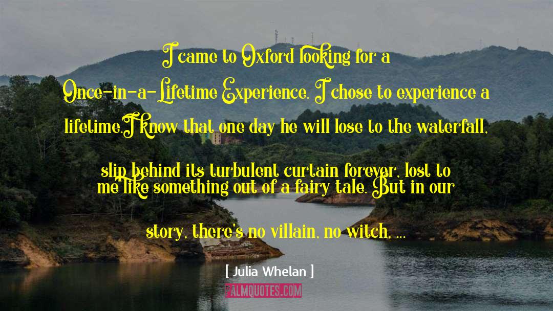 Once In A Lifetime quotes by Julia Whelan