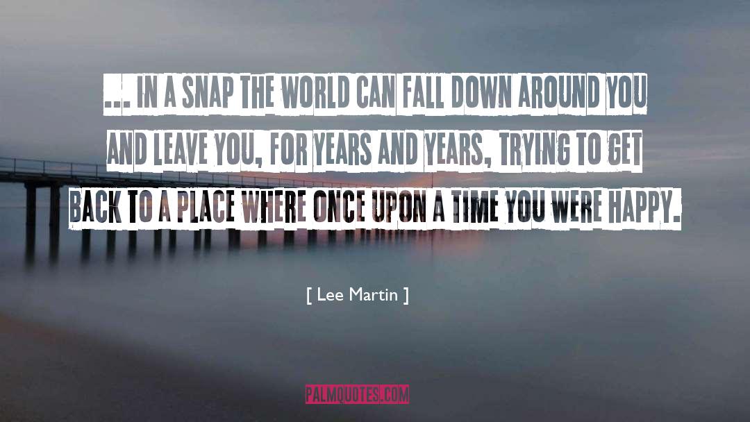 Once Upon A Time quotes by Lee Martin