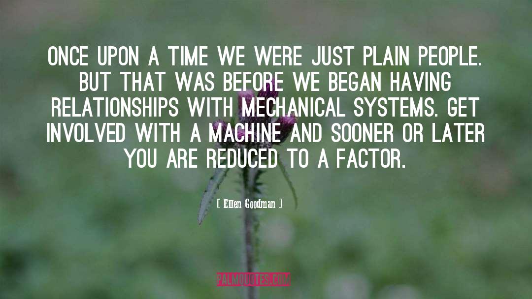 Once Upon A Time quotes by Ellen Goodman