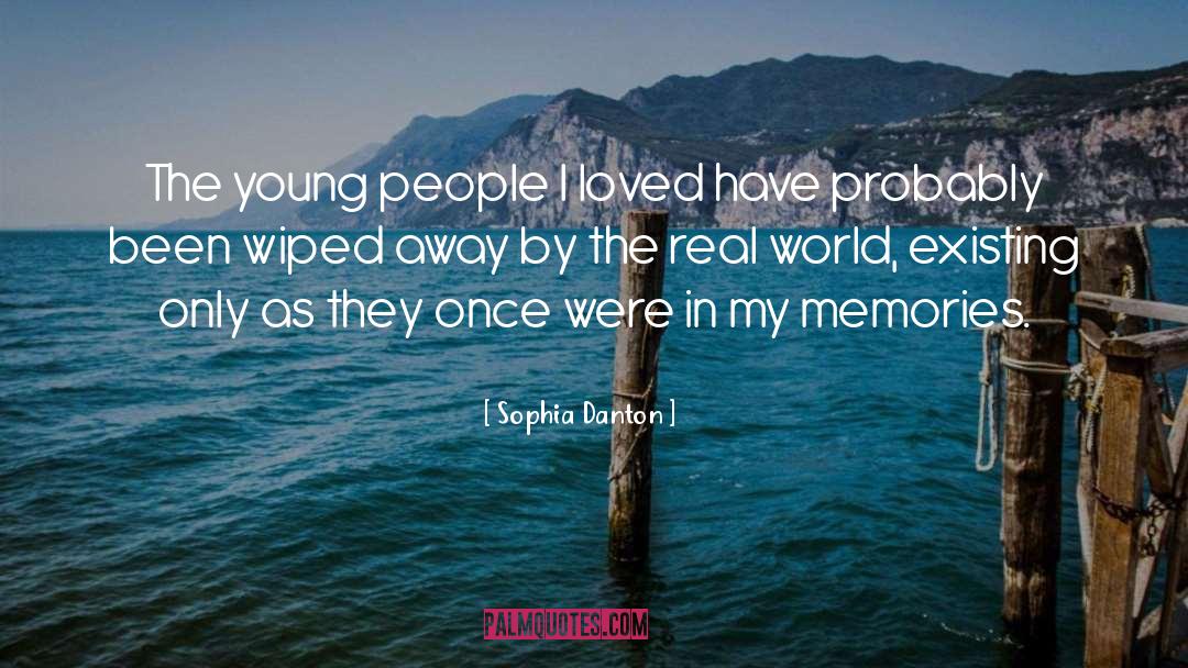 Once Were quotes by Sophia Danton